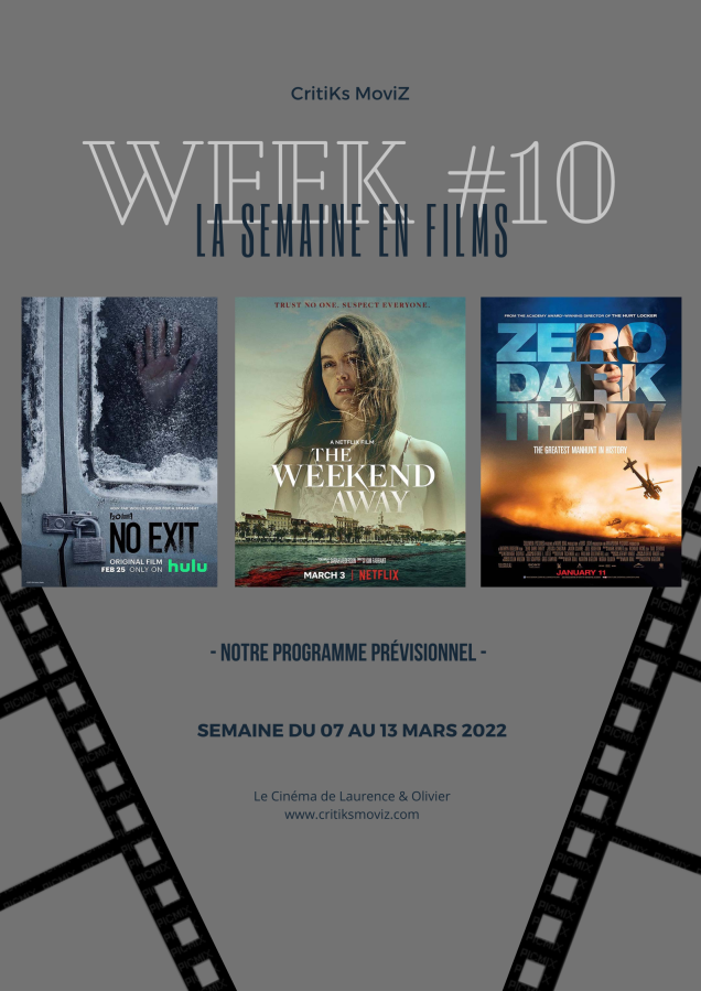 LA SEMAINE EN FILMS - Week #10